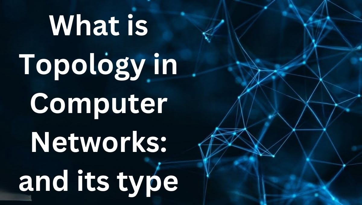 Topology in Computer Networks