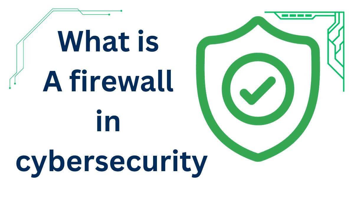 firewall in cybersecurity